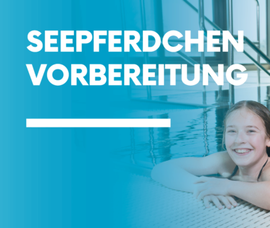 Seepferdchen Vorbereitungskurs