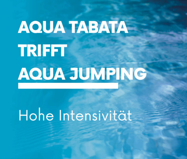 Aqua Tabata trifft Aqua Jumping